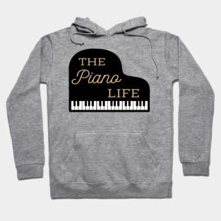 Piano Life Grand Piano Pianist Piano Keys Hoodie